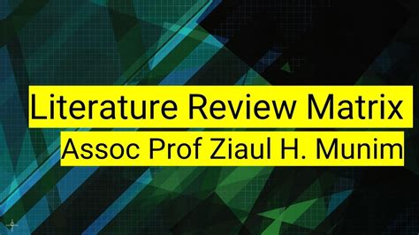 Literature Review Matrix Assoc Prof Ziaul H Munim Youtube