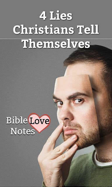 Bible Love Notes The Lies We Tell Ourselves Bible Love Bible