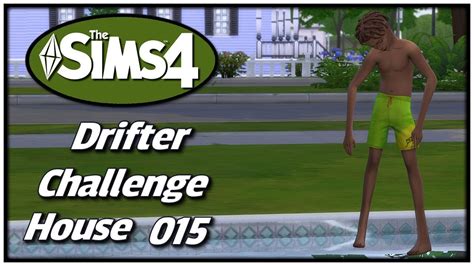 The Sims Drifter Challenge House Part Youtube