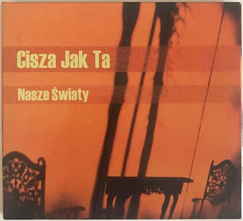 Cisza Jak Ta Nasze Wiaty Cd Discogs