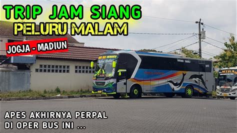 Akhirnya Bus Nya Perpal Trip Report Naik Sugeng Rahayu Peluru Malam