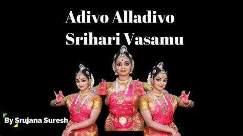 Adivo Alladivo SriHari Vasamu Annamayya Keerthana In Telugu