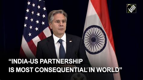 India Us Partnership Is Most Consequential In World Us Secy Of State