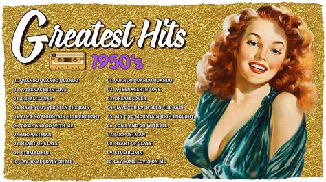 Greatest Hits Of The 50s 60s 70s Oldies Classic Songs That Make You