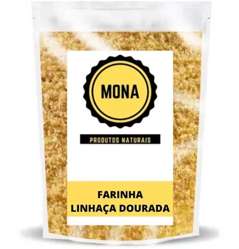 Farinha De Linhaça Dourada 500g Naturais Mona MercadoLivre