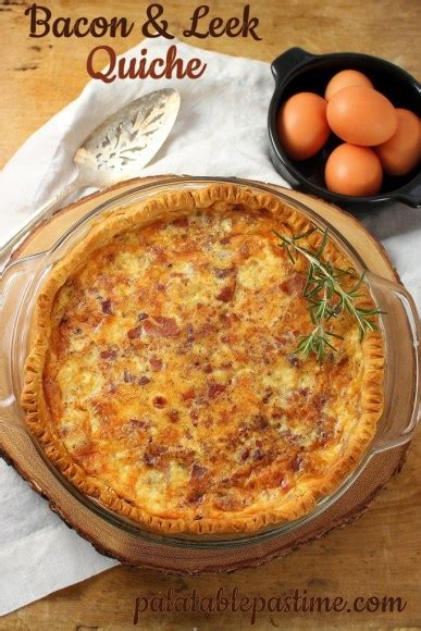 Bacon And Leek Quiche Palatable Pastime Palatable Pastime