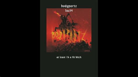 Bodypartz Luci4 Lyrics Video Youtube