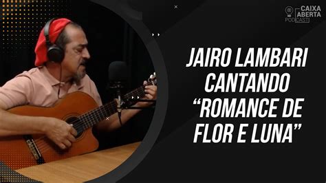 Jairo Lambari Fernandes Romance De Flor E Luna Cortes Do