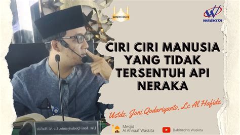 Ada 4 Orang Yang Tidak Tersentuh Api Neraka YouTube