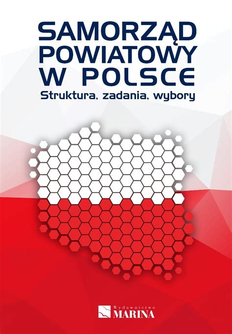 Samorz D Powiatowy W Polsce Struktura Zadania Wybory Opracowanie