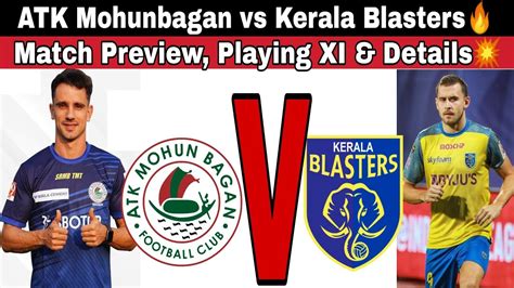 Atk Mohunbagan Vs Kbfc🔥no Williams😱 Marcelinho In Xi😍 Match Preview And Lineups Details💥 Isl 2020