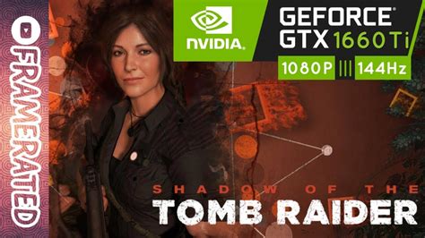 GTX 1660 Ti Shadow Of The Tomb Raider All Settings YouTube