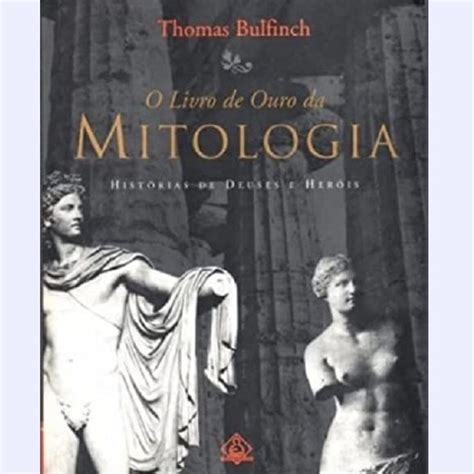 O Livro De Ouro Da Mitologia Livro Editora Ediouro Usado 81991912