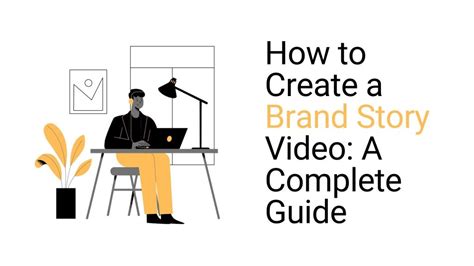 How To Create A Brand Story Video A Complete Guide