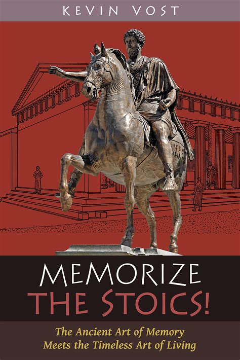 Memorize The Stoics The Ancient Art Of Memory Meets The Timeless Art