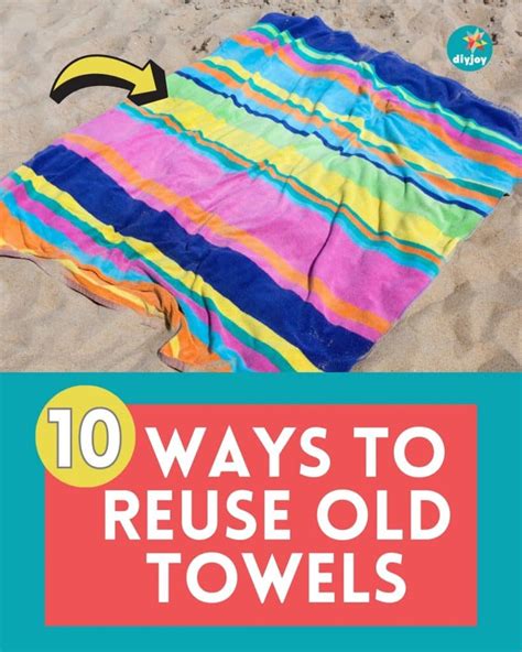 Ways To Reuse Old Towels