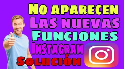 SOLUCIÓN NO APARECEN LAS NUEVAS FUNCIONES DE INSTAGRAM 2023 ACTIVAR