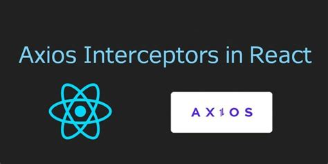 Axios Interceptors In React Dev Community