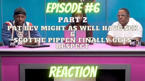 It Is What It Is Ep 6 Pt 2 Feat Camron Mase REACTION Sex