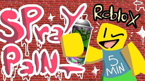 How To Draw On Spray Paint Roblox Roblox Spraypaint Howtodraw Robloxspraypaint Youtube