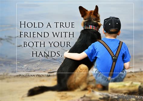 Hold a true friend with both your hands | Popular inspirational quotes ...