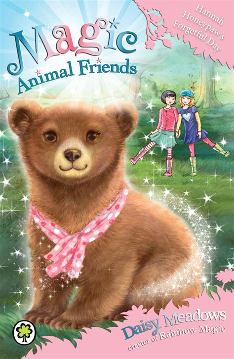 Magic Animal Friends Hannah Honeypaws Forgetful Day Book 13 By Daisy