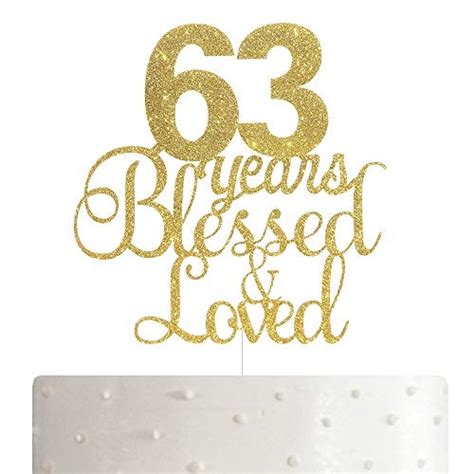 Alpha K 63th Birthday Anniversary Cake Topper 63 Anos Blessed And Loved