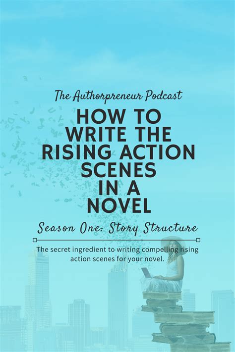 Are You Struggling To Figure Out How To Write The Rising Action Scenes In Your Novel I Remember