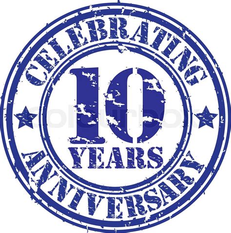 Celebrating 10 Years Anniversary Grunge Rubber Stamp Vector