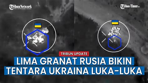 Detik Detik Gempuran Granat Aktif Rusia Lukai Tentara Ukraina YouTube