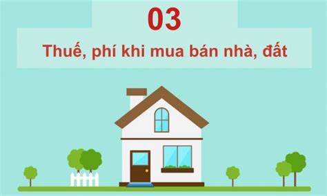 3 Loại Thuế Phí Khi Mua Bán Nhà đất Và Hướng Dẫn Cách Khai Nộp