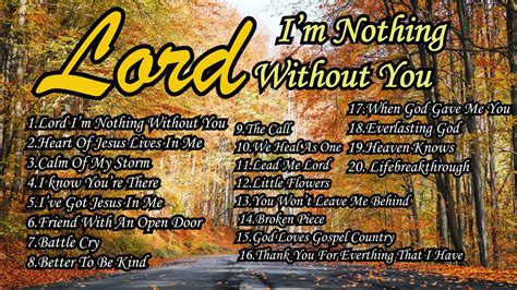 Lord Im Nothing Without You Country Gospel Album By Lifebreakthrough