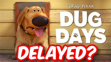 Dug Days Carls Date DELAYED INDEFINTLEY By Disney YouTube