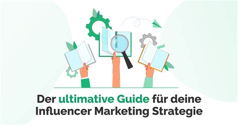 Der Ultimative Guide F R Deine Influencer Marketing Strategie Storyclash