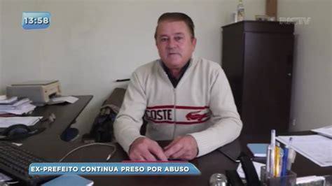 Ex Prefeito De Cambira Continua Preso Por Abuso De Vulner Vel Youtube