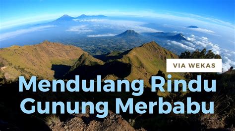 PUNCAK PALING SEPI JALUR PALING DEKAT Pendakian Gunung Merbabu Via