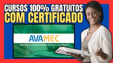 Cursos Gratuitos Do Mec Verdade Conhe A O Avamec Youtube