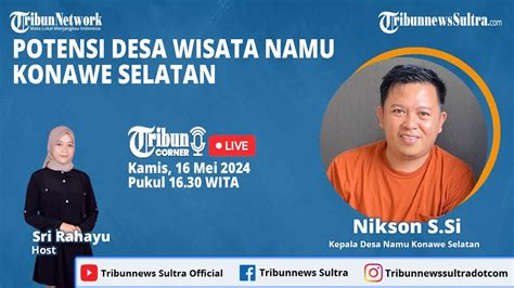 Tribun Corner Potensi Desa Wisata Namu Konawe Selatan YouTube