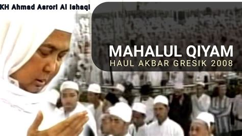 Maulid Nabi Mahalul Qiyam Jamaah Al Khidmah Haul Akbar Gresik Kh