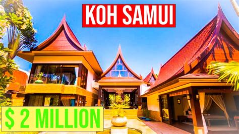 Koh Samui Thailand Real Estate Watch This Luxury Villa Youtube