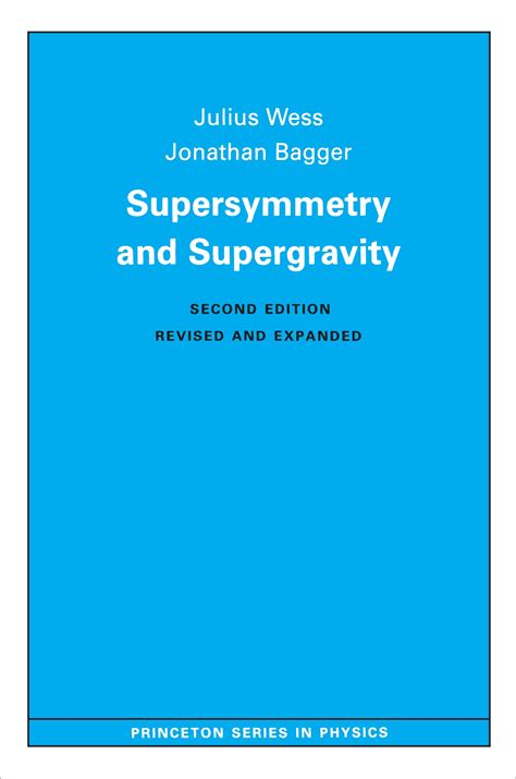 Supersymmetry and Supergravity | Princeton University Press