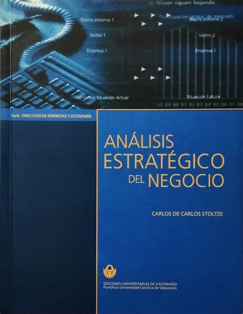 ANALISIS ESTRATEGICO DEL NEGOCIO 1 ED 2004 By DE CARLOS STOLTZE