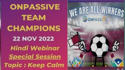 Onpassive Team Champions Nov Session By Dinesh Kotian