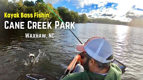 Cane Creek Park Lake Kayak Fishing For Bass Waxhaw Nc Youtube