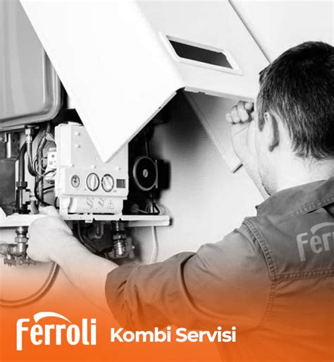 Ferroli Kombi Servisi Tamircim Net