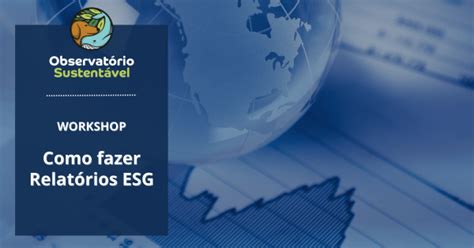 Workshop Como Fazer Relat Rios Esg Online Sympla