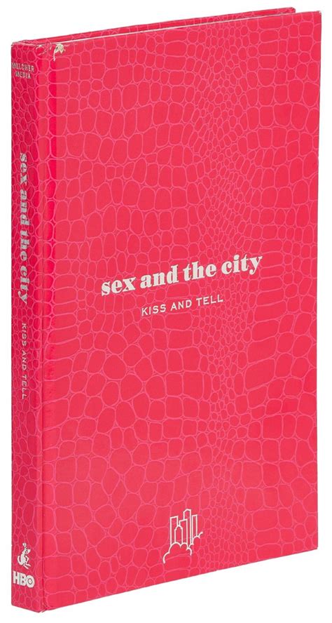 Sex And The City Kiss And Tell Von Sohn Amy Near Fine Hardcover