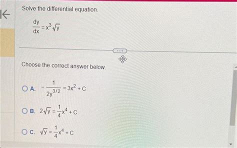 Solved Solve The Differential Equation Dxdy X3y Choose The