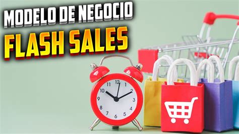 Modelo De Negocio Flash Sales Con Ejemplos Modelo Canvas Youtube