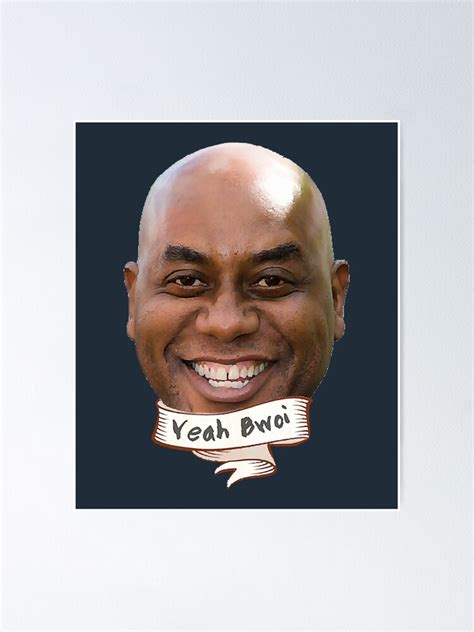 Ainsley Harriott Ainsley Harriott Ainsley Harriott Yeah Boi Poster